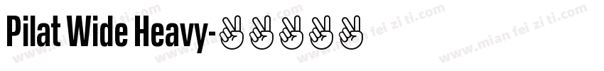 Pilat Wide Heavy字体转换